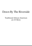 Down by the Riverside