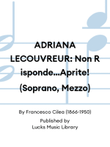 ADRIANA LECOUVREUR: Non Risponde...Aprite! (Soprano, Mezzo)