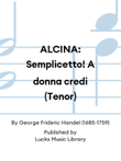 ALCINA: Semplicetto! A donna credi (Tenor) mini preview