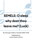 SEMELE: O sleep why dost thou leave me? (Luck) mini preview