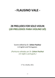 Flausino Vale's 28 preludes for solo VIOLIN edited by Dr. Zoltan Paulinyi