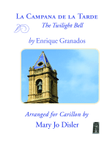 La Campana de la Tarde (The Twilight Bell) for Carillon