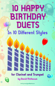 10 Happy Birthday Duets, (in 10 Different Styles), for Clarinet and Trumpet mini preview
