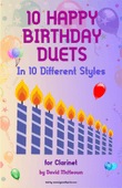 10 Happy Birthday Duets, (in 10 Different Styles), for Clarinet mini preview