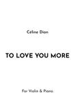 To Love You More
