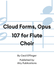 Cloud Forms, Opus 107 for Flute Choir