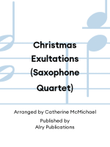 Christmas Exultations (Saxophone Quartet)