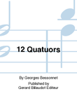 12 Quatuors