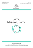 Come, Messiah, Come - SATB