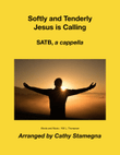 Softly and Tenderly Jesus is Calling (SATB, a cappella)