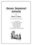 Seven Seasonal Introits (for unaccompanied SATB Choir )