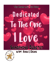 Dedicated To The One I Love