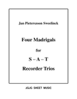 Four Sweelinck Madrigals for SAT Recorder Trios