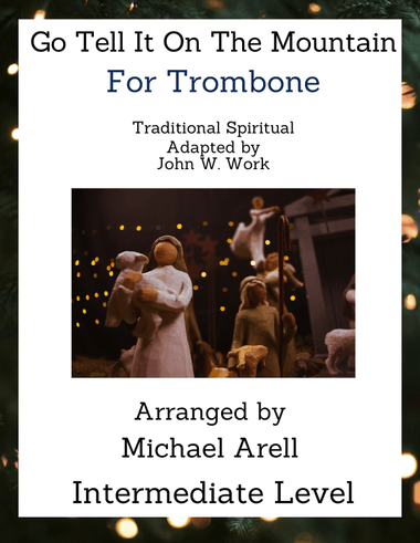 Go Tell It On The Mountain--Trombone
