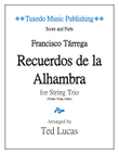 Recuerdos de la Alhambra, Score and Parts, for String Trio--Violin, Viola, Cello