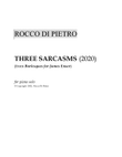THREE SARCASMS (2020) (from Burlesques for James Ensor)