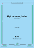 Keel-Sigh no more,ladies,in E flat Major
