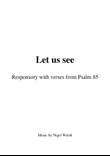 Let us see - Psalm 85