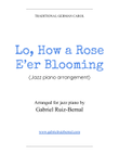 LO, HOW A ROSE E'er BLOOMING (jazz piano arrangement)