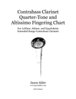 Contrabass Clarinet Quarter-Tone & Altissimo Fingering Chart for Leblanc, Selmer & Eppelsheim