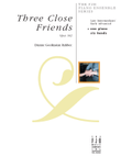 Three Close Friends