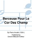 Berceuse Pour Le Cor Des Champ