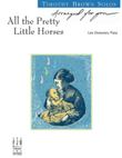 All the Pretty Little Horses