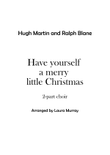 Have Yourself A Merry Little Christmas