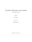 The Rose did caper on her cheek