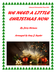 We Need A Little Christmas