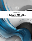 I Gave My All (SATB)