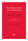 How Beautiful the Messenger