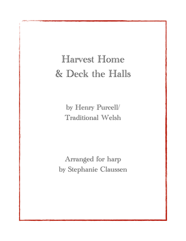 Harvest Home & Deck the Halls