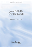 Jesus Calls Us O'er the Tumult (Choral Score)