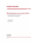 Être heureux ou ne pas l'être