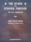 THE STARS AND STRIPES FOREVER - for full orchestra