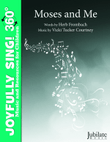Moses and Me - Singer's Edition