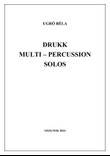 Drukk - Multi - Percussion Solos