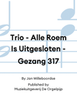 Trio - Alle Roem Is Uitgesloten - Gezang 317