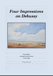 Four Impressions on Debussy (4 Piano Preludes arranged for Full Orchestra) – Score and Parts