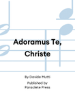 Adoramus Te, Christe