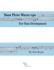 Bass Flute Warmups for Tone Development