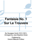 Fantaisie No. 1 Sur Le Trouvere