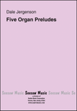 Five Organ Preludes