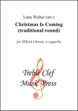 Christmas Is Coming (traditional round)