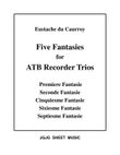 Five Du Caurroy Fantasies for ATB Recorder Trio