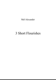 3 Short Flourishes