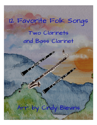 12 Favorite Folk Songs, Two Clarinets and Bass Clarinet