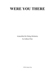 Were You There