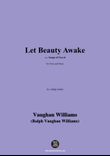Vaughan Williams-Let Beauty Awake,in c sharp minor